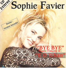  "Bye Bye" Parodie Française de "E O Tchan" 